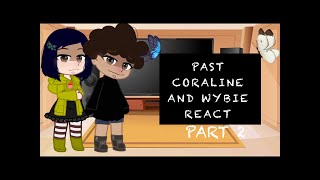 Past Coraline Characters React Part 2