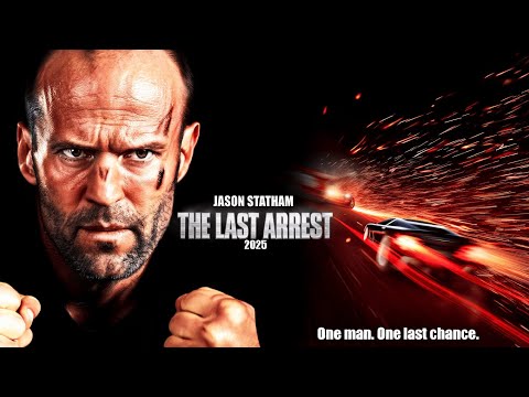 THE LAST ARREST 2025 Jason Statham Action Movie No Witnesses No Mercy 4K 