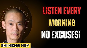 WATCH THIS EVERY DAY AND CHANGE YOUR LIFE! | - Shi Heng Yi Morning Meditation