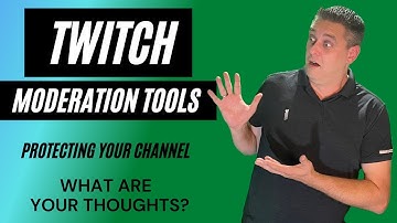 Twitch Chat Moderation - How To and Examples - Protecting Your Channel