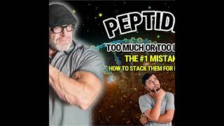 PEPTIDES: Too Much or Too Little? The #1 Mistake (And How to Stack Them for Results)