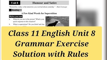 Class 11 English Unit 8 Grammar Exercise Solution with Rules 