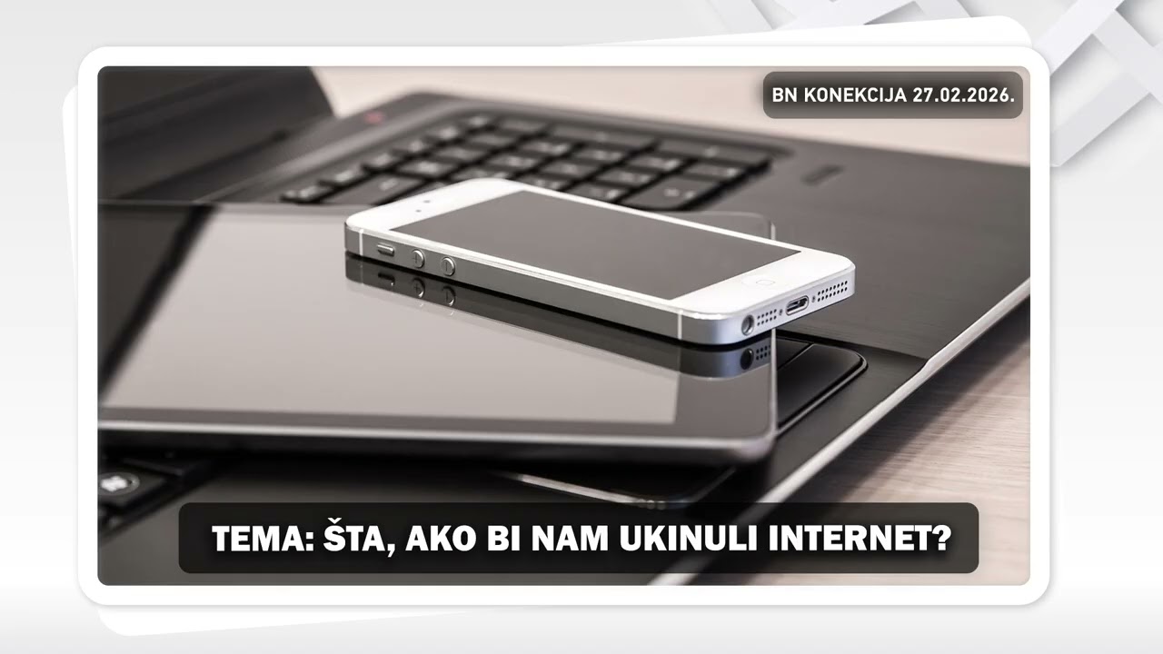 ŠTA, AKO BI NAM UKINULI INTERNET? || BN KONEKCIJA