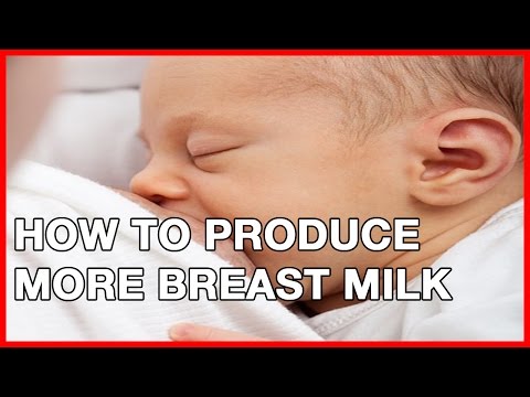 How To Increase Breast Milk Production