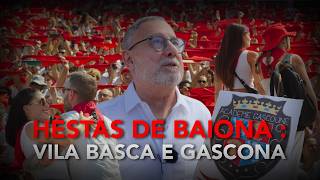 Las Hèstas De Baiona Vila Basca E Gascona - Eveniments
