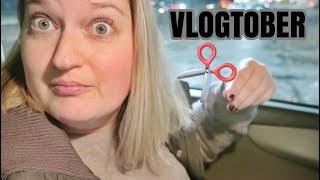i got my hairs cut | day 15 #VLOGTOBER