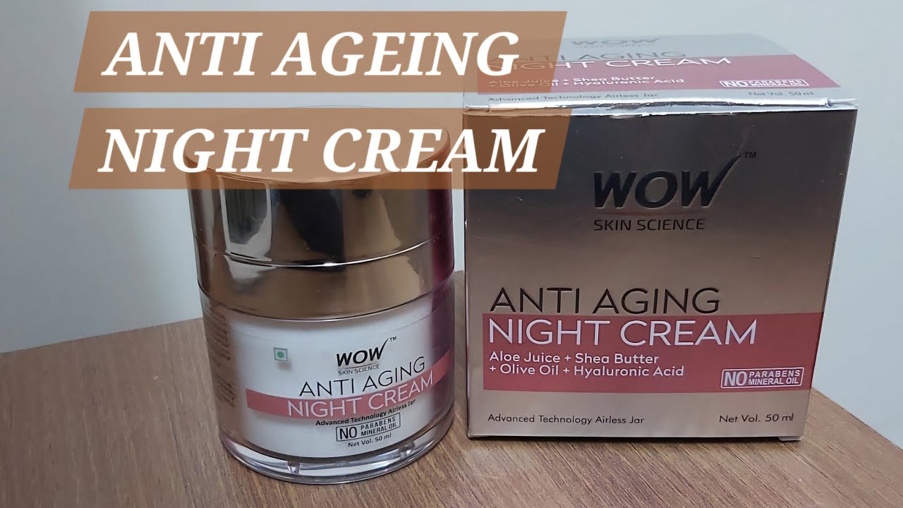 WOW AntiAging Night Cream review/oily skin night cream