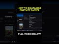 How To Download Fortnite Faster 2025 Fortnite Howto Pcoptimization How To Download Fortnite Faster 2025 Fortnite Howto Pcoptimization