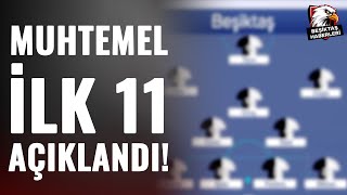 Furkan Yıldız, Beşiktaş-Samsunspor Maçı Öncesi Beşiktaşın Muhtemel İlk 11Ini Açıkladı