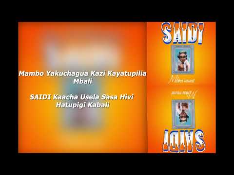 Mchina Mweusi SAIDI Bongo Lyrics Video