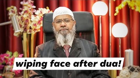wiping face after dua is it permisable Dr Zakir Naik