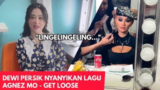 Dewi Persik Nyanyikan Agnez Mo Get Loose Karena Terngiang Ngiang