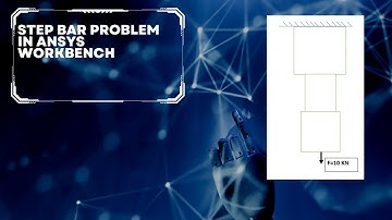 Step bar analysis with different material and cross-section using ANSYS Workbench.