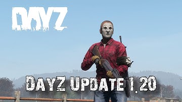 Everything New In DayZ Update 1.20!! (Experimental)