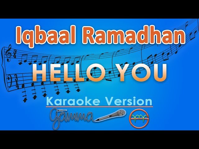 Iqbaal Ramadhan - Hello You (Karaoke) | GMusic class=