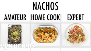 4 Levels of Nachos: Amateur to Food Scientist | Epicurious