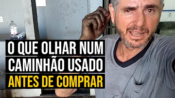 O que fazer quando comprar um caminhão usado?
