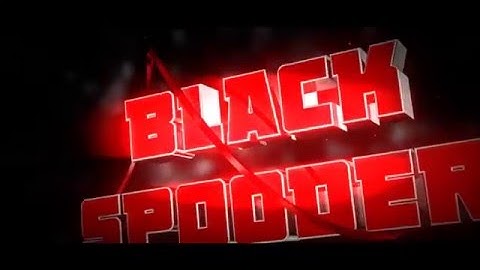 BlackSpooder intro ~ Dylan