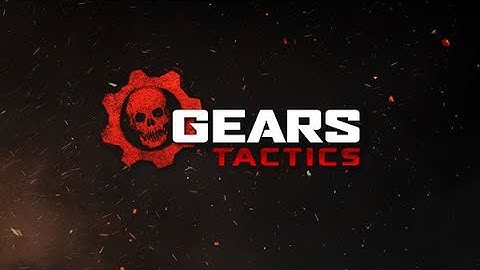 GCAfterDark Presents Gears Tactics on PC Ultra - Part 2
