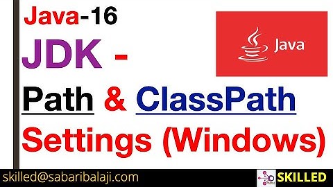 Java-JDK-16-Installing-Java-Windows-path&ClassPathSettings(Part 2)