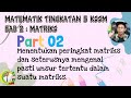 [PART 2] Matematik Tingkatan 5 BAB 2 KSSM | Matriks | Menentukan peringkat matriks (Tambahan Video part 1)