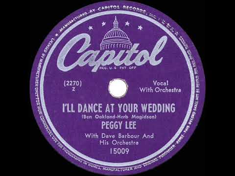 1948 Hits Archive: Ill Dance At Your Wedding - Peggy Lee