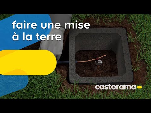 Comment faire une mise à la terre - Castorama