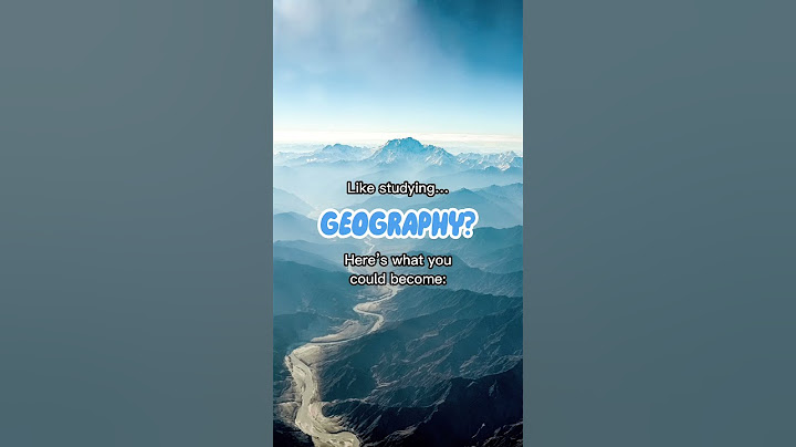 Like studying Geography? Here's what you could become... | GetMyFirstJob