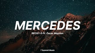 'MERCEDES' - Becky G Ft. Oscar Maydon (Lyrics)