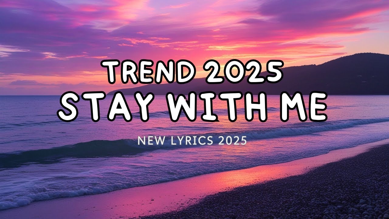 Stay With Me - English Song 2025
