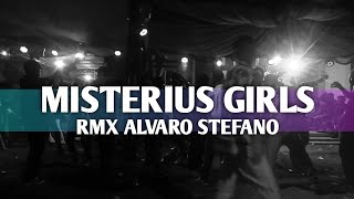 MISTERIUS GIRLS // DUTCH // RMX ALVARO STEFANO