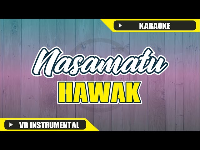 KARAOKE Nasamatu Hawak Versi Nissa Feat Alma Esbeye class=