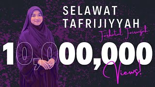 SELAWAT TAFRIJIYYAH VERSI SHAHDU MENGOBATI JIWA FARHATUL FAIRUZAH