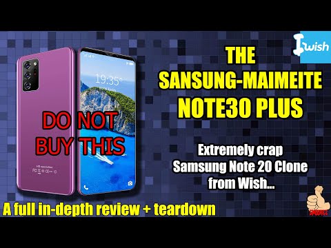 iWish: The "SANSUNG-MAIMEITE NOTE30 PLUS" (Terrible Samsung Note 20 Clone) Review - DO NOT BUY THIS!