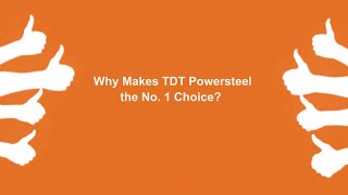 What Makes TDT Powersteel the No.1 Choice?