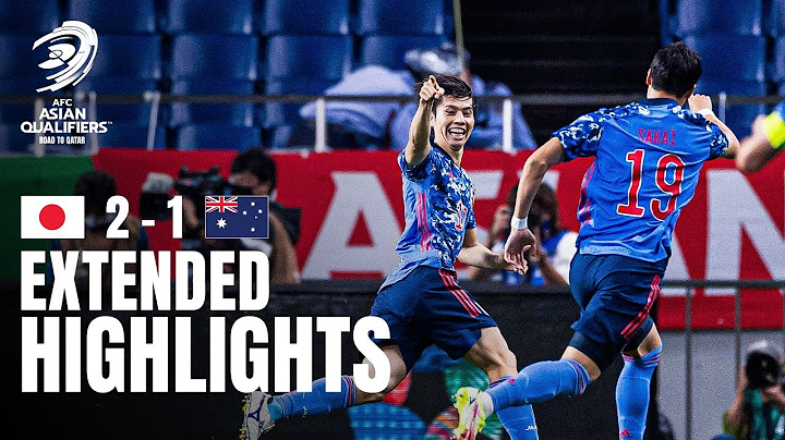 When Japan turned the tide with a vital win over Australia! | AFC Asian Qualifiers 2022 | Classics