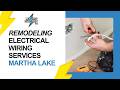 Remodeling Electrical Wiring Services Martha Lake
