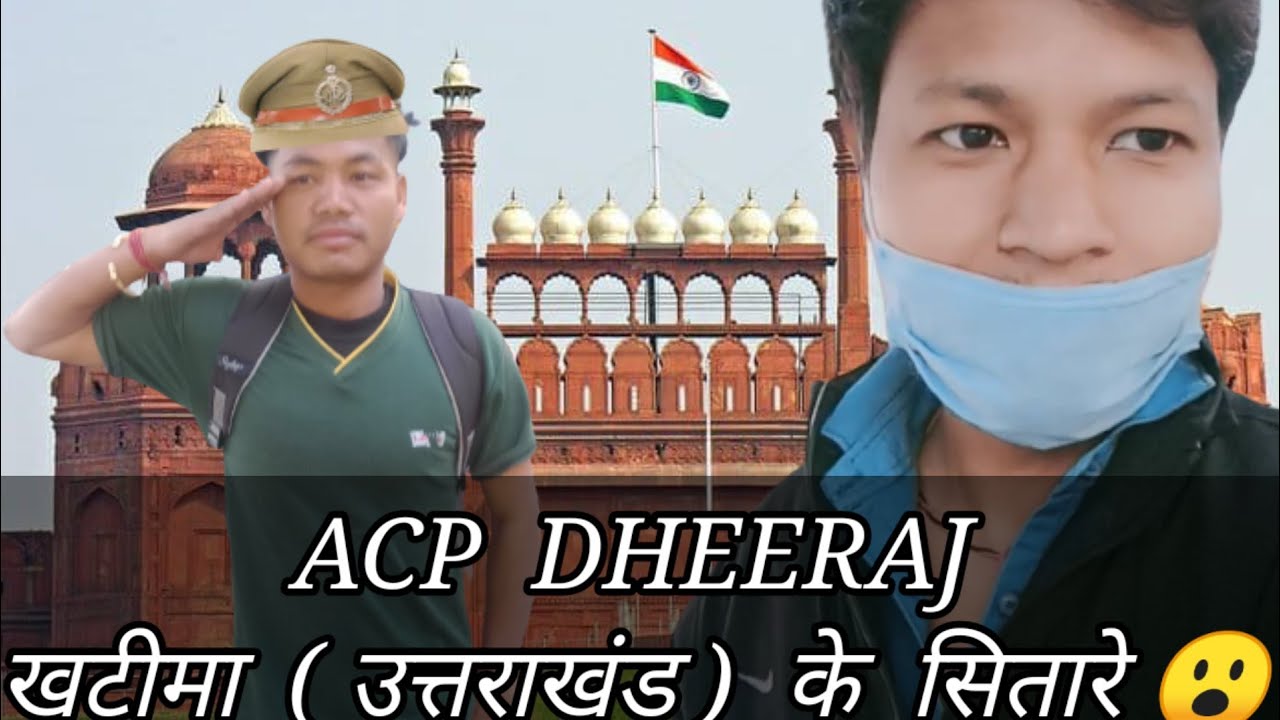 Sunil Rama ACP Dheeraj ka hua selection khatima uttrakhand ke sitare 😀😀 By ...