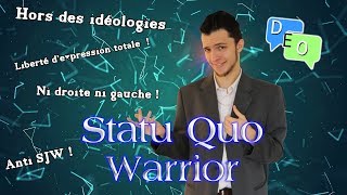 Statu Quo Warrior La Fausse Neutralité - Deo 