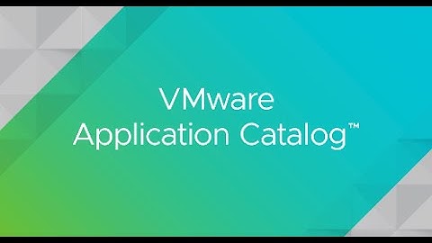 Overview of VMware Application Catalog with demo - by Eknath Reddy