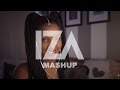 IZA - Mashup favoritas (Rihanna, Drake, The Weeknd, Selena Gomez...)