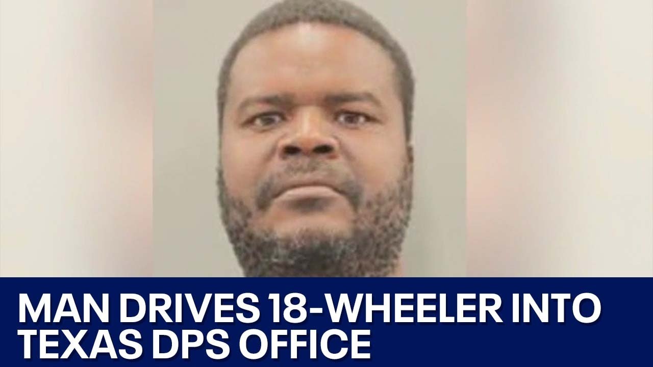 Suspect arrested driving 18-wheeler into Texas DPS office | FOX 7 ...