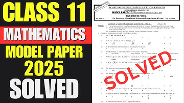 Class 11 Mathematics Model Paper 2025 Complete Solution | Class 11 maths New model paper 2025 Solved