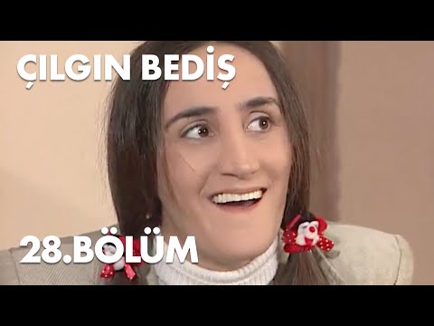 Çılgın Bediş 28.Bölüm - Full  Bölüm