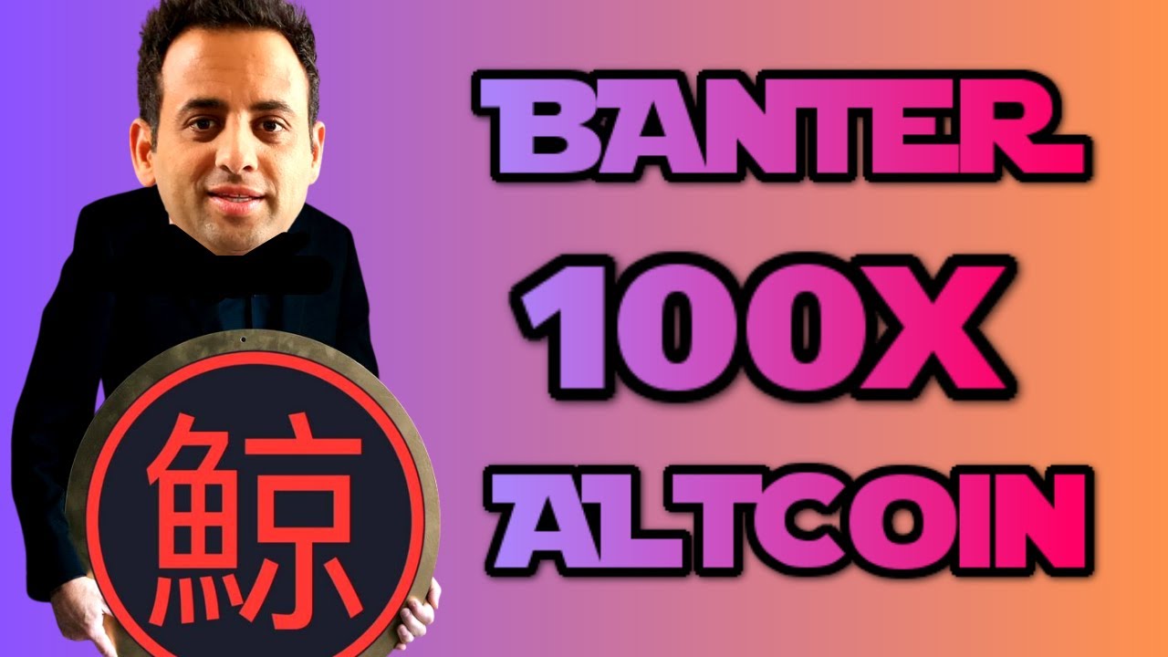 CRYPTO BANTER SHILL 100X ALTCOIN (KUJIRA)
