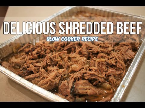 Delicious Shredded Beef Slow Cooker Recipe