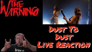 The Warning Dust To Dust Live Reaction