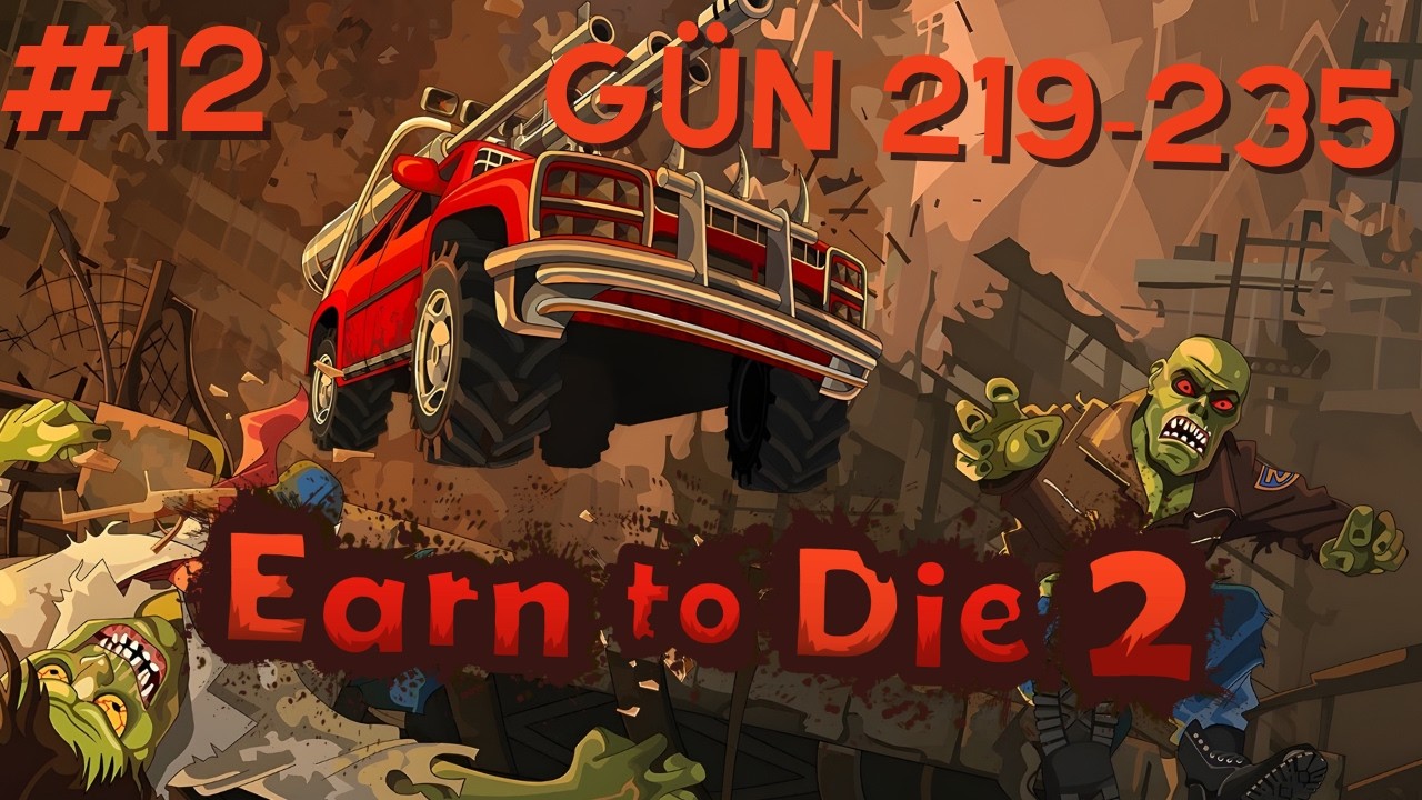 SON DURAK! {Earn to Die 2 #12}