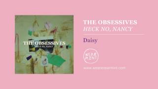 Video thumbnail of "The Obsessives – "Daisy""