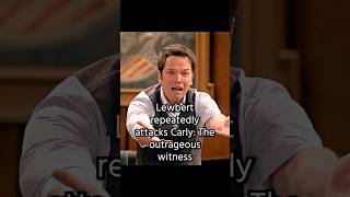 Lewbert repeatedly attacks Carly: The outrageous witness#shortvideos #shorts #foryou